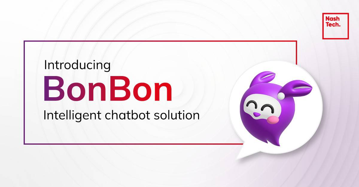 Introducing BonBon new intelligent chatbot solution by NashTech